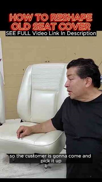 Reshaping An Old Classic Car Seat For Beginners