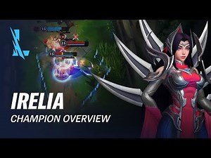 Irelia Champion Overview | Gameplay - League of Legends: Wild Rift