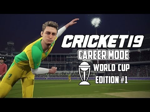 CRICKET 19 CAREER MODE | World Cup Edition #1