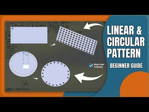 Linear & Circular Pattern in SolidWorks | Beginner Guide
