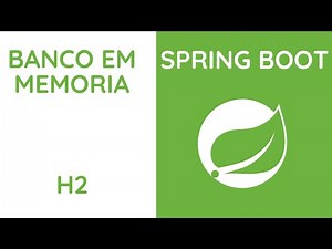 Spring Boot - Banco em Memoria - H2