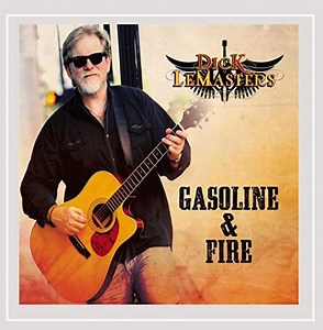 Dick Lemasters – Gasoline & Fire (2015, CD)