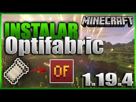 1.19.4 COMO INSTALAR OPTIFABRIC Y OPTIFINE PARA MINECRAFT JAVA OFICIAL Y COMO USARLO -BIEN EXPLICADO