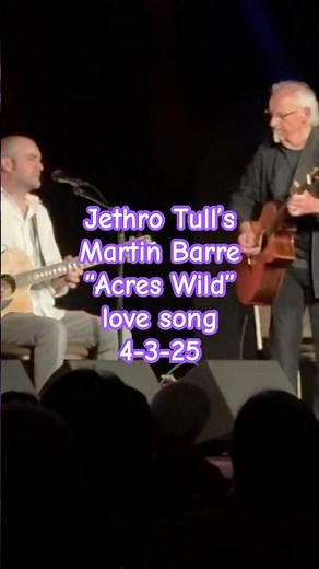 Jethro Tull's Martin Barre: Sweet Tull love song "ACRES WILD" from 'Heavy Horses' LP, 4-3-25