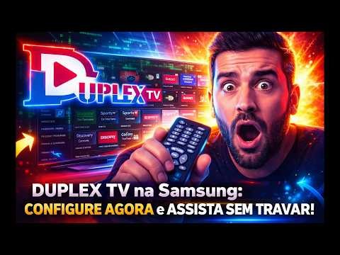 DUPLEX TV na Samsung: CONFIGURE AGORA e ASSISTA SEM TRAVAR! 📺 #duplextv #samsungtv