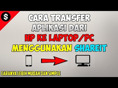 CARA TRANSFER APLIKASI DARI HP KE LAPTOP MENGGUNAKAN SHAREIT | Tutorial PC #10