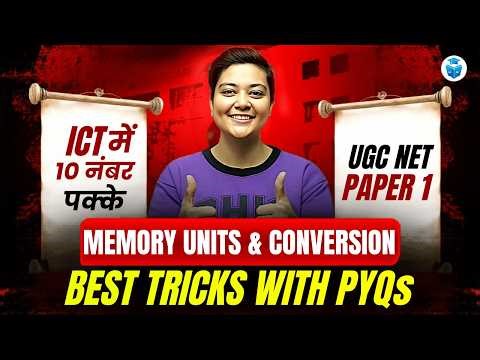 UGC NET Paper 1 ICT | Memory Units & Conversion Best Tricks with PYQs | Aditi Mam