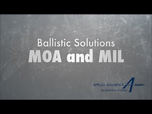 Ballistic Solutions - MOA and MIL