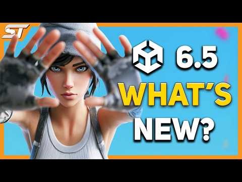 Unity 6.5 – What’s ACTUALLY New?