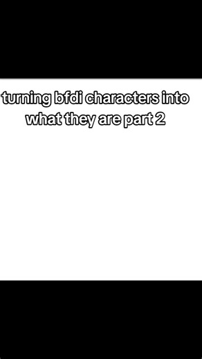 turning bfdi characters into what they are part 2 #bfdi #yuri #ihateneedybfdie #bookbfdi #osc