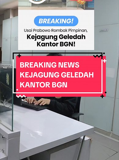KANTOR BGN DIGELEDAH KEJAGUNG