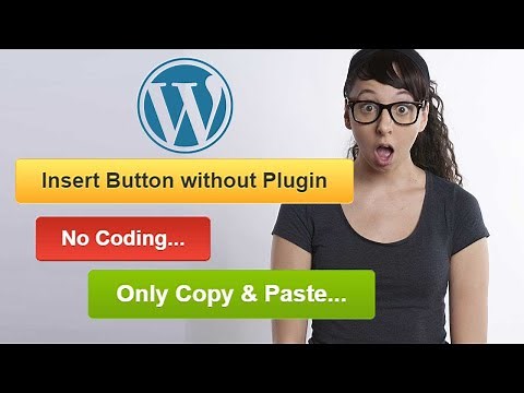 How to insert button in WordPress without Plugin | No Coding Only Copy & Paste