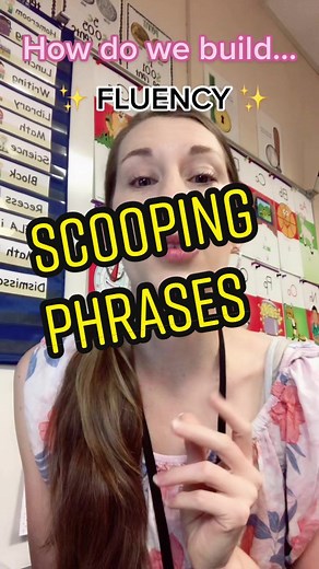 Building Fluency with Scooping Phrases