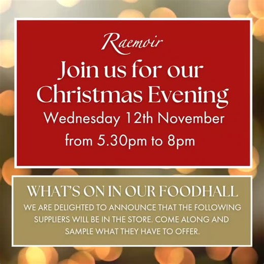 Join us for our Christmas Evening - Wednesday 12th November: 5.30pm - 8pm 🎄 What’s on in our Foodhall - We are delighted to announce that the following suppliers will be in the store during the evening. Come along and sample what they have to offer. Event Ticket £5 - (Children 12 & Under Go free) Click here to book your ticket - Visit our website to book. All proceeds from Ticket Sales will be given to Macmillan Cancer Support and the Forget-me-not Club. - Scottish Cup Trophy Tour – next stop R