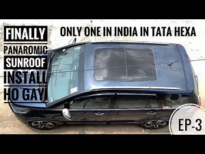 Audi Q5 Panoramic Sunroof Installed in Tata Hexa at ‪@sainimotorsrohtak‬ Project Car | Tata | Sam0007