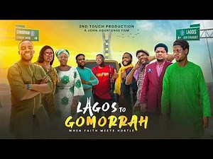LAGOS TO GOMORRAH - Faith vs hustle | Full Gospel Comedy Movie 2026 | latest Nollywood