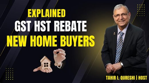 GST HST Rebate for New Home Buyers | EPI-2026-007 | Realty Coffee Talk | Tahir I. Qureshi CIPS FRI CRES SRES SRS ABR®