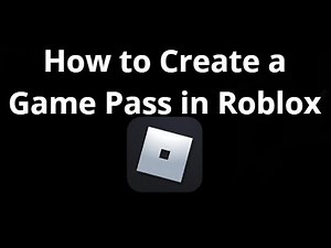 How to Create a Game Pass in Roblox Full Guide