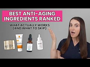 Best Anti-Aging Ingredients Ranked by a Dermatologist