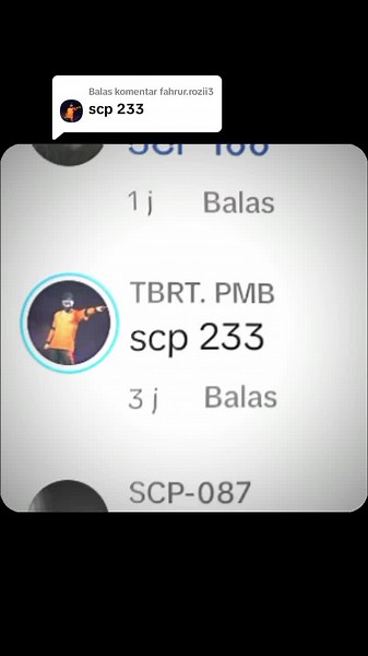 Membalas @fahrur.rozii3 scp 233