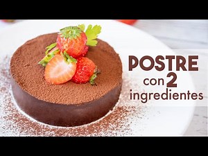 POSTRE con 2 INGREDIENTES Sin Horno 🍫 | Postres Fáciles y Rápidos