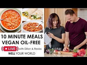 EASY 10 MINUTE MEALS Live Cooking Show | Plant Based & Oil Free Vegan