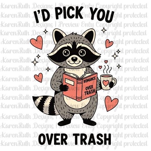 I’d Choose You Over Trash PNG | Funny Raccoon Valentine Digital Download | Cute Love Printable Clipart Instant Download - Etsy