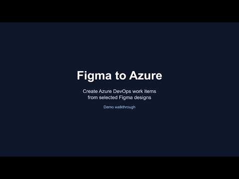 Figma to Azure DevOps Plugin Demo