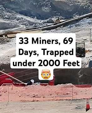 33 Miners Survived 69 Days Trapped 2000 Feet Below Ground | Chilean Mining Accident #prismofinsights