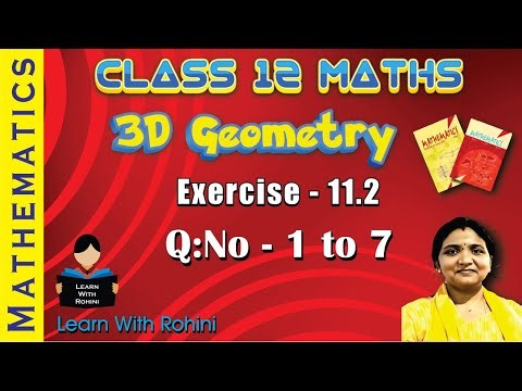 Class 12 Chapter 11 3D Geometry Ex 11.2 Full Solutions | Step by Step Explanation @learnwithrohini