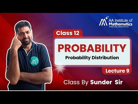 Probability Distribution | Class 12 Maths | Probability Chapter | Lecture 9 | By Sunder Sir