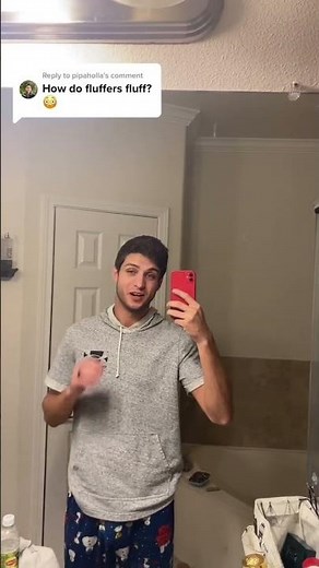 How do fluffers fluff? 👀