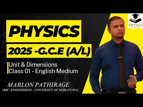 2025 A/L Physics - Unit & Dimensions Class 01- English Medium