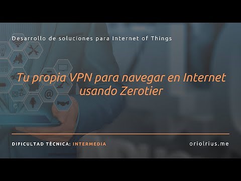 Tu propia VPN para navegar en Internet usando Zerotier
