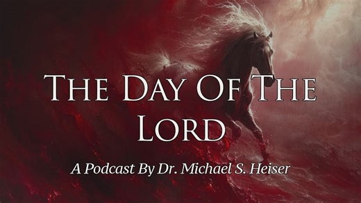 The Day Of The Lord - Dr. Michael Heiser