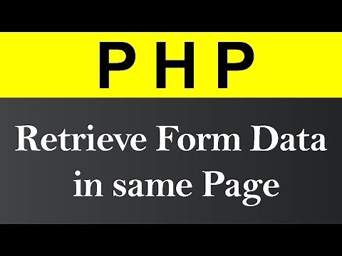 Retrieve Form Data in same Page in PHP (Hindi)