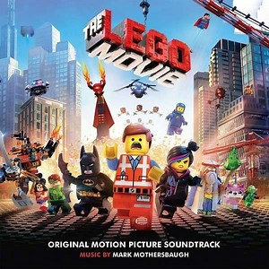 Mark Mothersbaugh - The Lego Movie (Original Motion Picture Soundtrack)