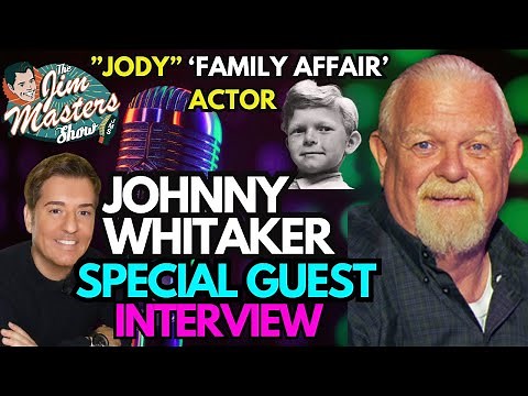 Johnny Whitaker, Jody on Family Affair Opens Up, Gets Real About Life, Career | The Jim Masters Show