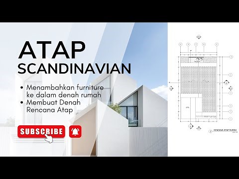 Begini Caranya Membuat Denah Rencana Atap (Tema Scandinavian House) - AutoCAD