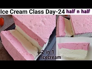 Ice Cream Class Day-24~ Half n Half Ice Cream Recipe| Strawberry Vanilla Icecream| 2 in 1 ice cream