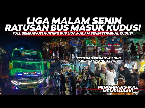 MELEDACK!!🔥😱RATUSAN BUS MASUK TERMINAL JATI KUDUS🏁PNP FULL MEMBLUDAKKK