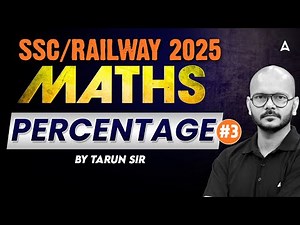 SSC CGL/CHSL/NTPC 2025 | Maths Percentage For All Railway & SSC Exam | By Tarun Sir