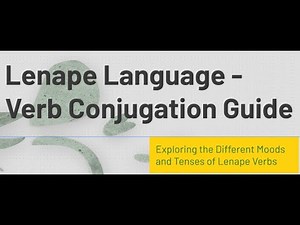 Lenape Language - Verb Conjugation Guide