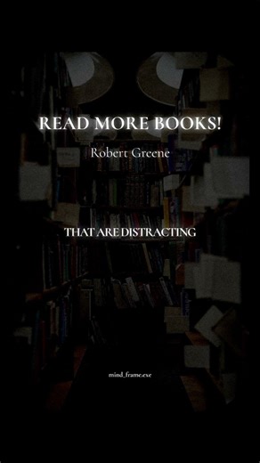 Read more books! Robert Greene.