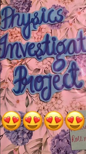 Physics Investigatory Project♥️#creative #art #projects #class12 #cbse