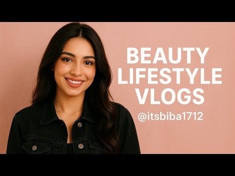 Welcome to Beauty Lifestyle Vlogs @itsbiba1712#BeautyLifestyleVlogs #itsbiba1712