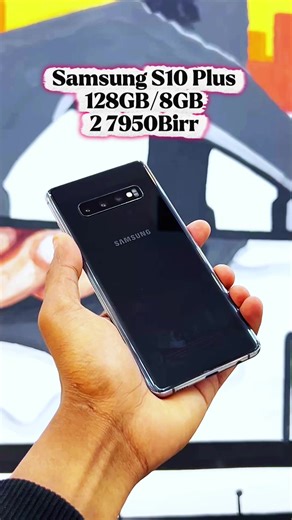 Samsung Galaxy S10 Plus 128GB/8GB Ram price 27,950Birr only #tedtech #foryoupage #fyp #samsung #s10plus
