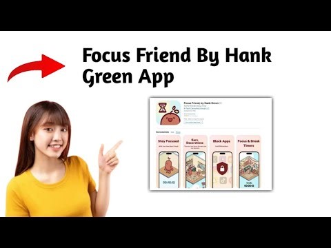 Focus Friend By Hank Green App Tutorial (2025)