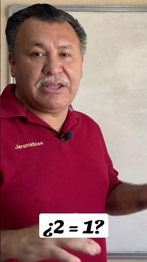 Paradoja Matemática ¿2 = 1?