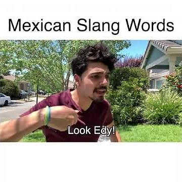 Mexican Slang Words | MrChuy
